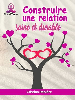 cover image of Comment construire une relation saine et durable ?
